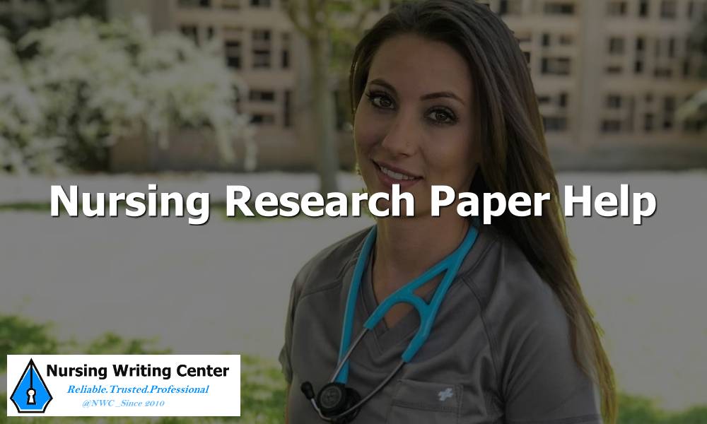 Nursing Research Paper Help